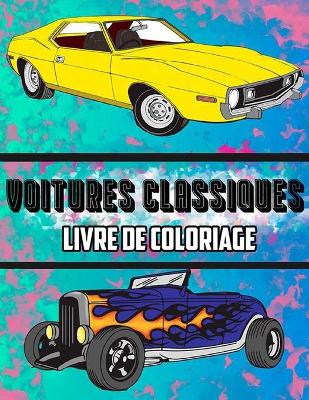 Book cover for Voitures Classiques Livre de Coloriage