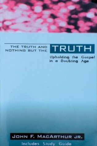 Cover of The Truth & Nothing But the Truth