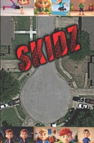 Cover of The Culdesac Skidz