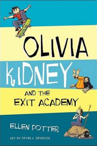 Cover of Olivia Kidney and the Exit Academy