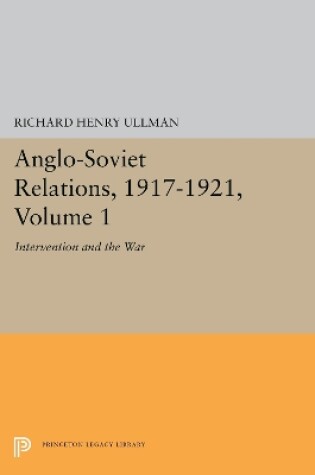 Cover of Anglo-Soviet Relations, 1917-1921, Volume 1