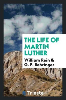 Book cover for The Life of Martin Luther