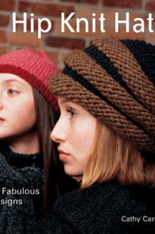 Cover of Hip Knit Hats