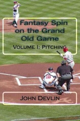 Cover of A Fantasy Spin on the Grand Old Game