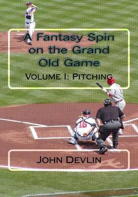 Book cover for A Fantasy Spin on the Grand Old Game