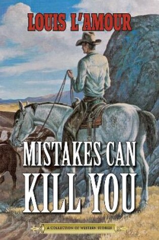 Cover of Mistakes Can Kill You