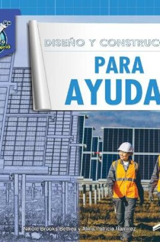 Cover of Dise�o Y Construcci�n Para Ayudar