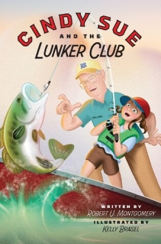Cover of Cindy Sue and the Lunker Club