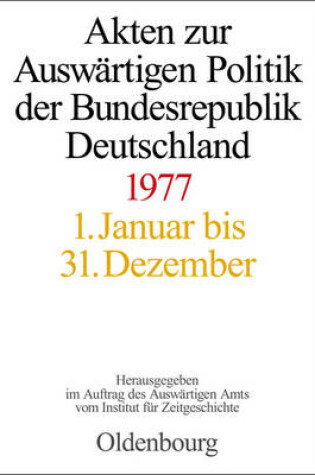 Cover of Akten Zur Auswärtigen Politik Der Bundesrepublik Deutschland 1977