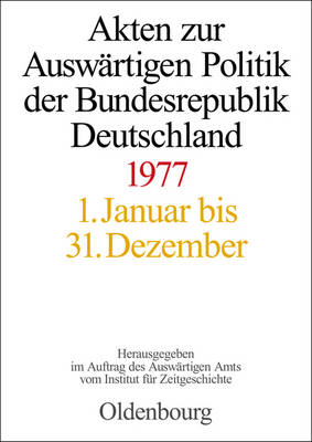 Book cover for Akten Zur Auswärtigen Politik Der Bundesrepublik Deutschland 1977