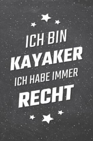 Cover of Ich bin Kayaker Ich habe immer Recht