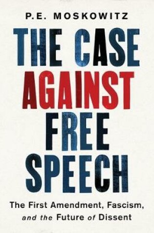Cover of The Case Against Free Speech