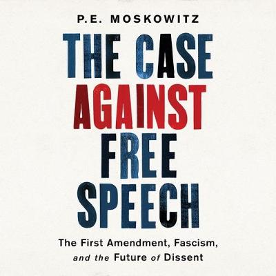 Book cover for The Case Against Free Speech