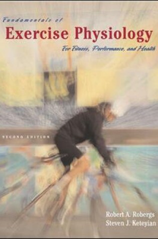 Cover of Fundamentals of Exercise Physiology:  For  Fitness, Performance, and Health with Ready Notes and PowerWeb/OLC Bind-in Passcard