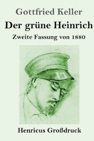 Cover of Der grüne Heinrich (Großdruck)