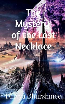 Book cover for The Mystery of the Lost Necklace