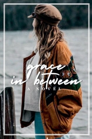 Cover of Grace In Between