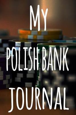 Cover of My Polish Bank Journal