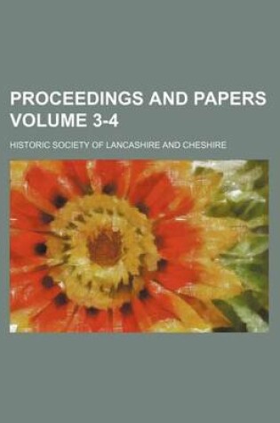 Cover of Proceedings and Papers Volume 3-4