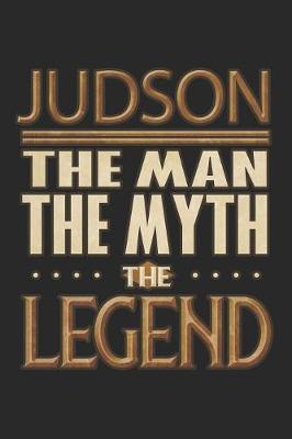 Book cover for Judson The Man The Myth The Legend