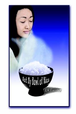 Book cover for Not My Bowl of Rice