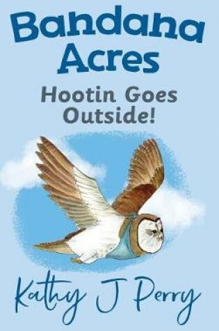 Cover of Hootin Goes Outside!