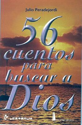Book cover for 56 Cuentos Para Buscar A Dios