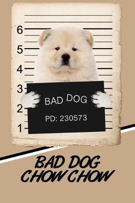 Book cover for Bad Dog Chow Chow