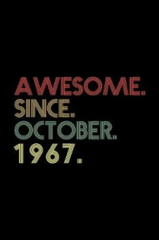 Cover of Awesome. Since. October. 1967.