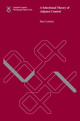 Book cover for A Selectional Theory of Adjunct Control