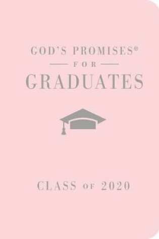 Cover of God's Promises for Graduates: Class of 2020 - Pink NKJV