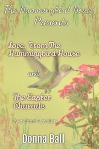 Cover of The Hummingbird House Presents