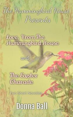 Book cover for The Hummingbird House Presents