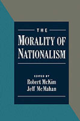 Book cover for The Morality of Nationalism