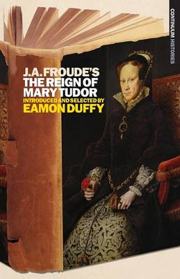 Book cover for J.A. Froude's Mary Tudor