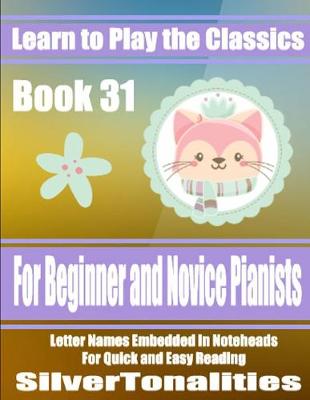 Book cover for Learn to Play the Classics Book 31