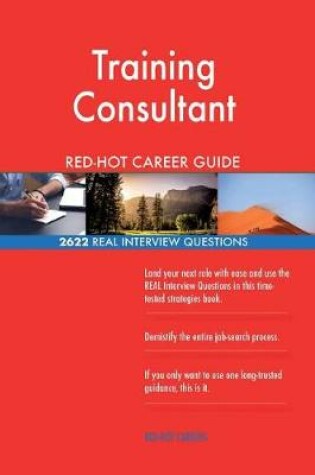 Cover of Training Consultant Red-Hot Career Guide; 2622 Real Interview Questions