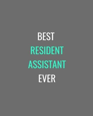 Cover of Best Resident Assistant Ever