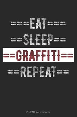 Book cover for Eat Sleep Graffiti Repeat