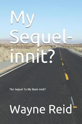 Book cover for My Sequel-Innit?