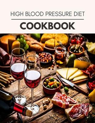 Book cover for High Blood Pressure Diet Cookbook