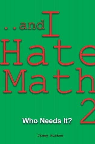 Cover of ...and I Hate Math 2