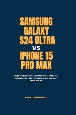 Book cover for Samsung Galaxy S24 Ultra vs iPhone 15 Pro Max