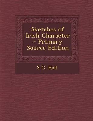 Book cover for Sketches of Irish Character - Primary Source Edition