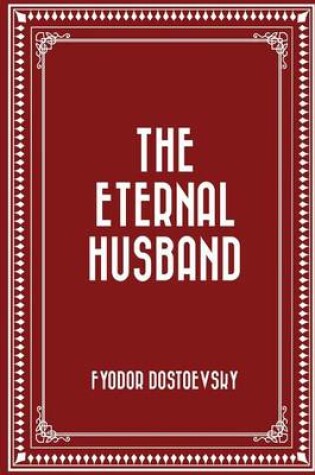 Cover of The Eternal Husband