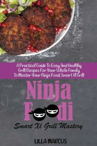Cover of Ninja Foodi Smart Xl Grill Mastery