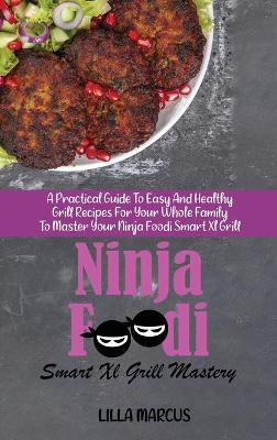 Book cover for Ninja Foodi Smart Xl Grill Mastery