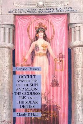 Book cover for Occult Symbolism of the Sun and Moon, the Goddess Isis and the Solar Deities