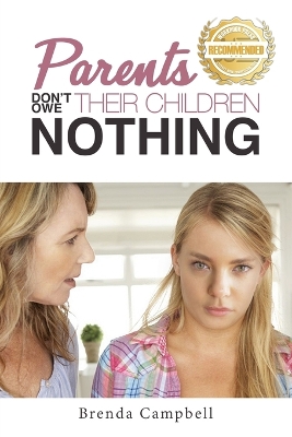 Book cover for Parents Don't Owe Their Children Nothing