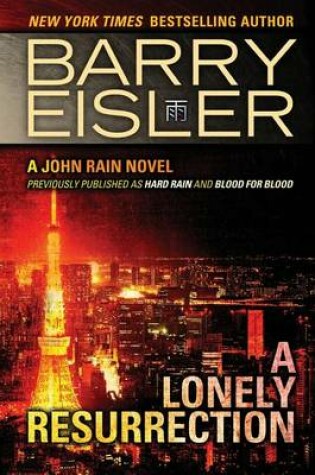 Cover of A Lonely Resurrection (Previously Published as Hard Rain and Blood from Blood